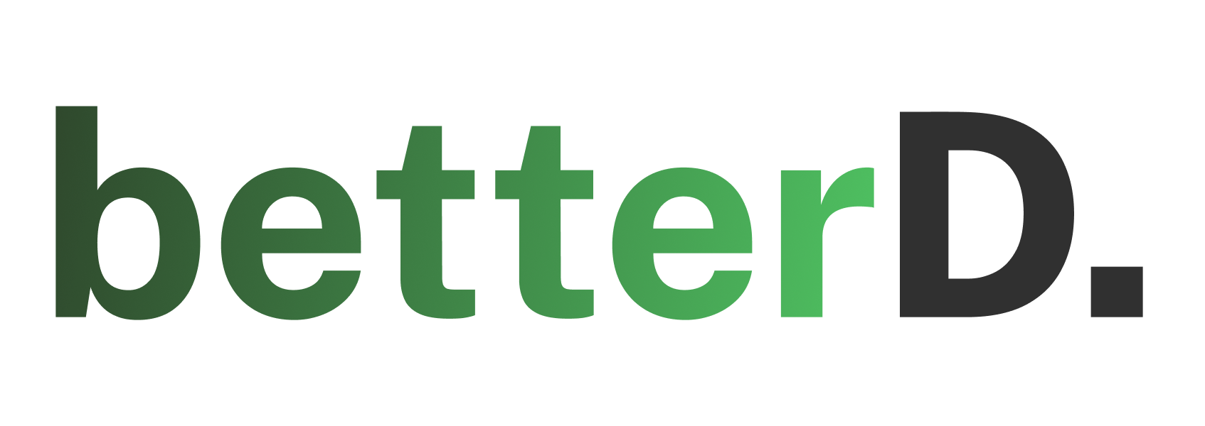 BetterD.